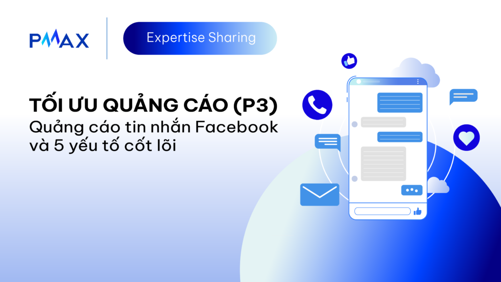 toi-uu-quang-cao-p3-quang-cao-tin-nhan-facebook-5-yeu-to-cot-loi