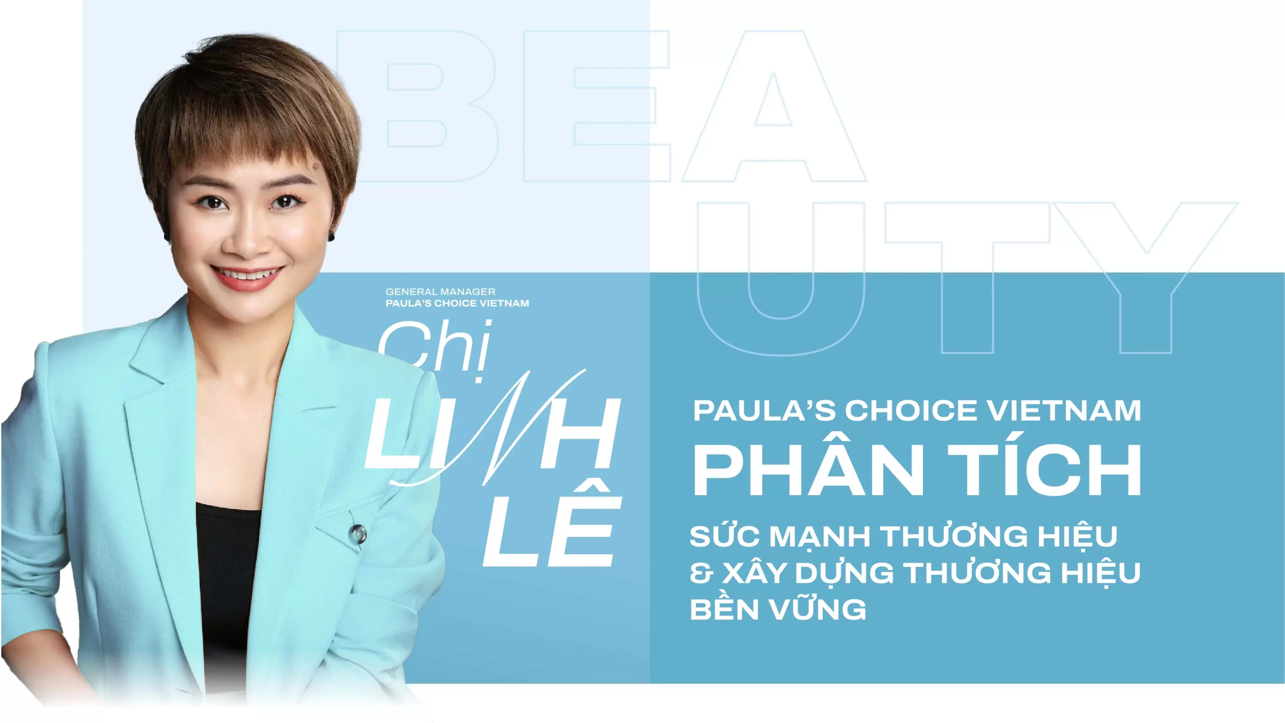 Case Study: Paula’s Choice Vietnam – Phân tích sức mạnh thương hiệu & xây dựng thương hiệu bền vững