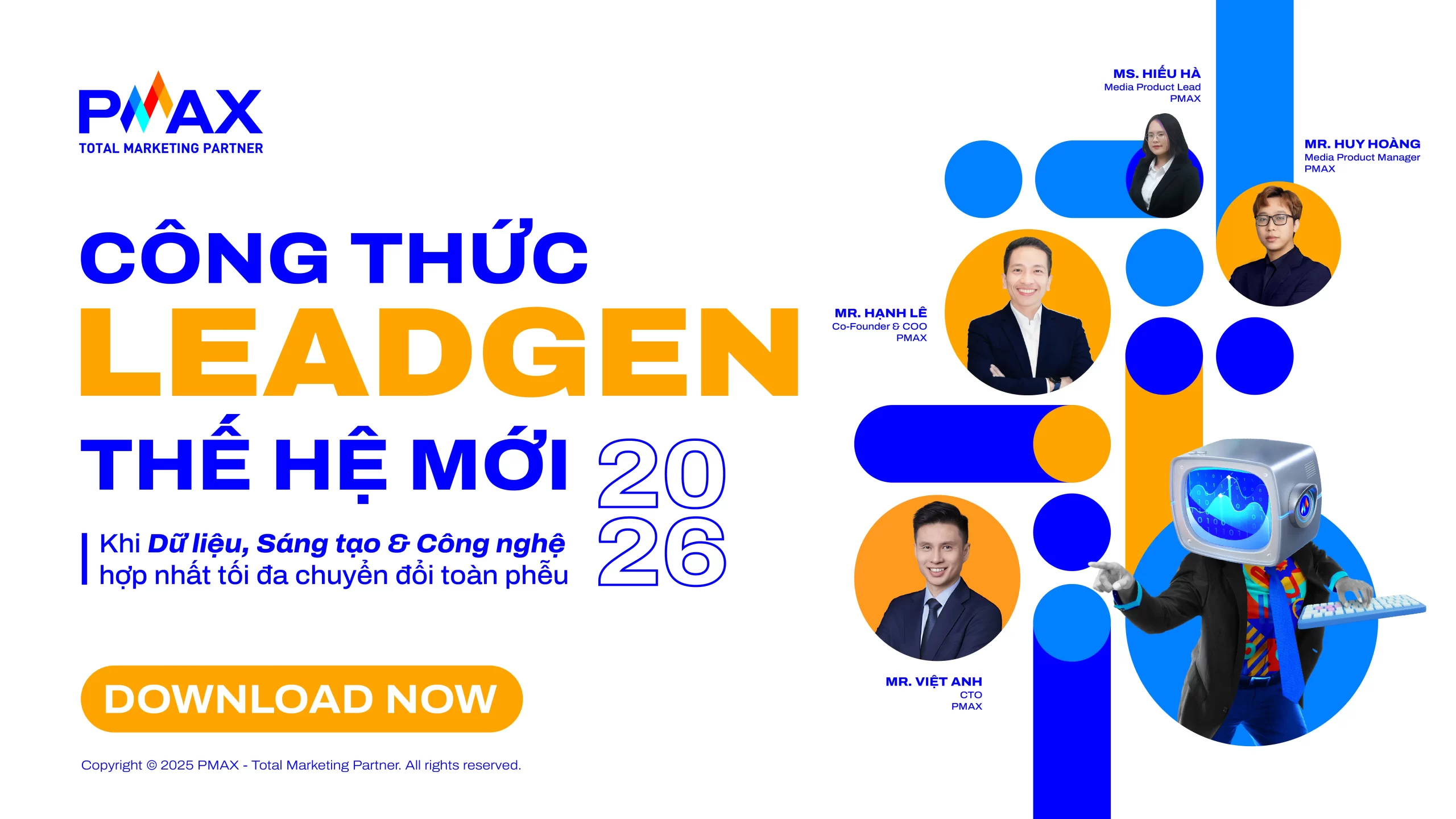 Công thức Lead Gen Thế hệ mới - Khi Dữ liệu, Sáng tạo & Công nghệ hợp nhất tối đa chuyển đổi toàn phễu