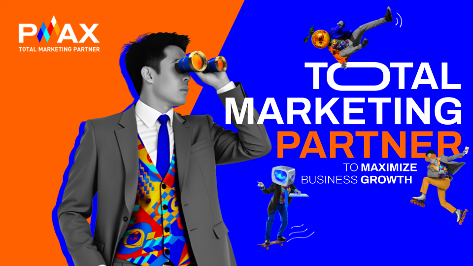PMAX - Total Marketing Partner cho hành trình tăng trưởng của doanh nghiệp
